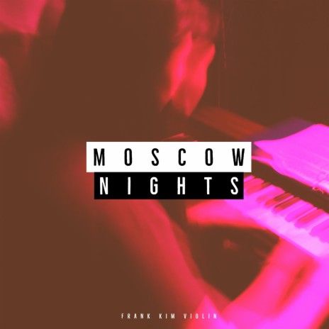 Moscow Nights | Boomplay Music