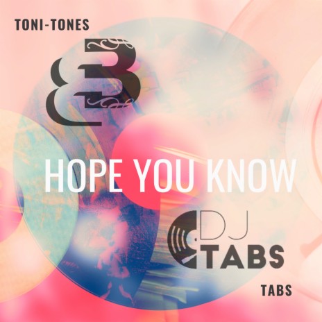 Hope You Know ft. DJ Tabs | Boomplay Music