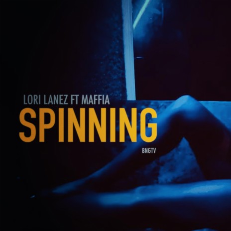 Spinning (feat. Maffia)