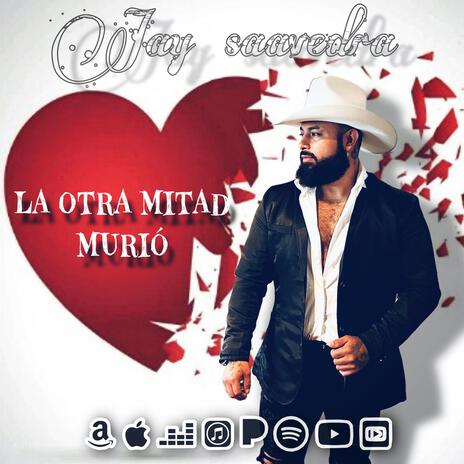 LA OTRA MITAD MURIO | Boomplay Music