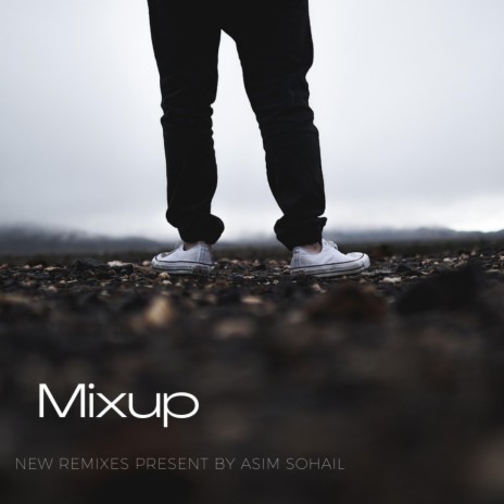 Mixup | Boomplay Music