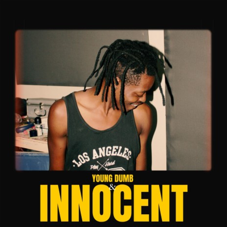 Young Dumb & Innocent | Boomplay Music