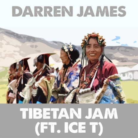 Tibetan Jam ft. Ice T