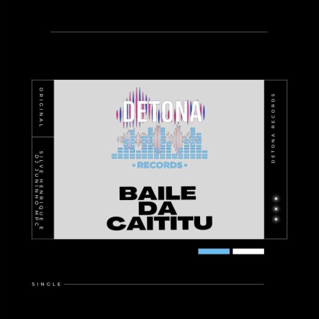 BAILE DA CAITITU ft. Silve Henrique | Boomplay Music