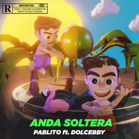 Anda Soltera (feat. Dolcebby) | Boomplay Music