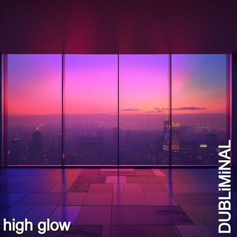 High Glow | Boomplay Music