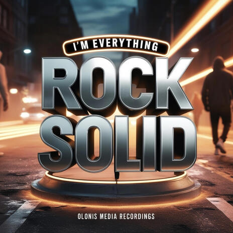 I'm Everything ft. Rock Solid