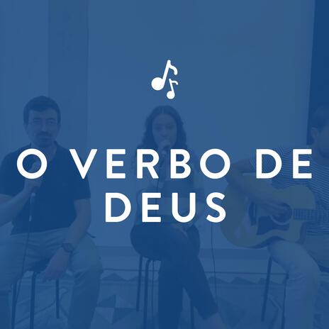 O Verbo de Deus | Boomplay Music