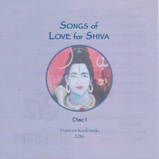 Songs of Love for Shiva, Vol. 1
