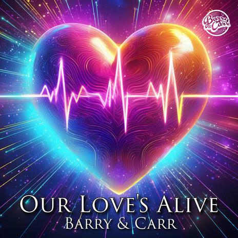 Our Love's Alive | Boomplay Music