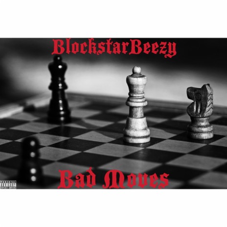 Bad Moves | Boomplay Music