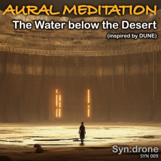 The Water below the Desert (inspired by DUNE)