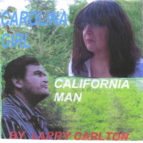 Carolina Girl, California Man | Boomplay Music