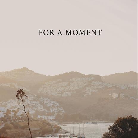 For a Moment ft. Tommy Berre | Boomplay Music