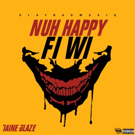 Nuh Happy Fi Wi | Boomplay Music