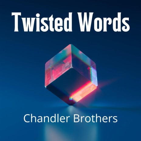 Twisted Words | Boomplay Music