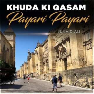 Khuda Ki Qasam Payari Payari