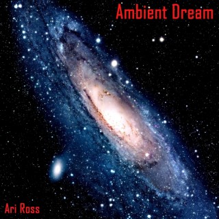 Ambient Dream