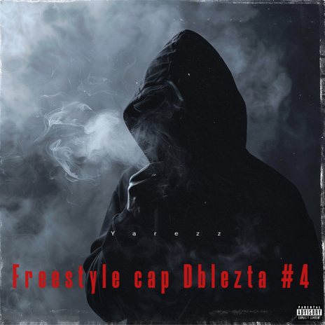 Freestyle Cap #4 Dblezta | Boomplay Music