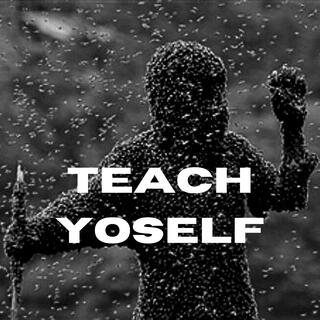 TEACH YOSELF