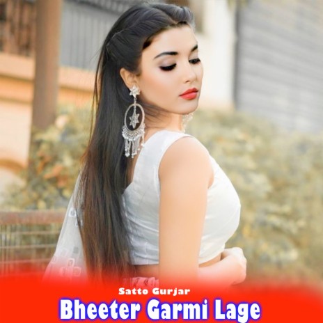 Bheeter Garmi Lage | Boomplay Music