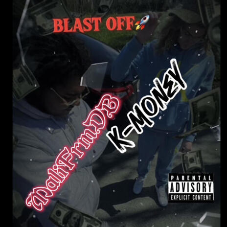 BLAST OFF ft. MaliFrmDB | Boomplay Music