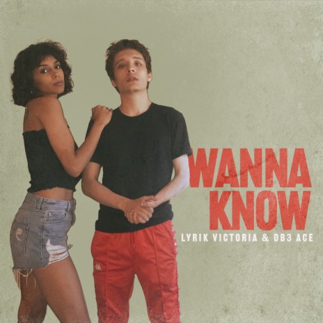 Wanna Know ft. Db3 ace | Boomplay Music