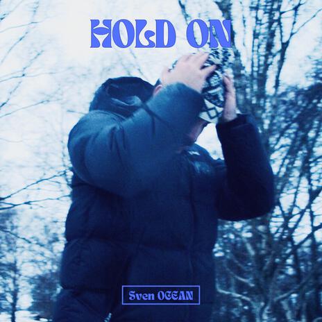 Hold On | Boomplay Music