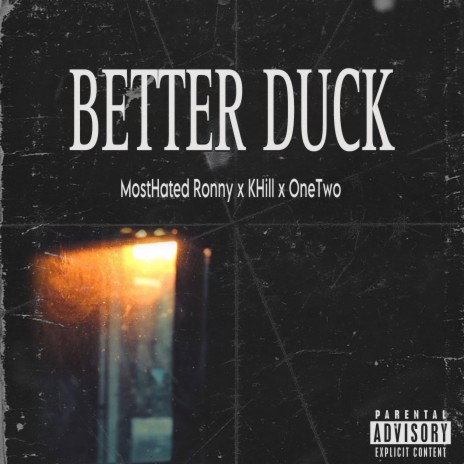 Better Duck ft. OneTwo & K.Hill