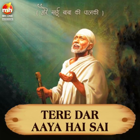 TERE DAR AAYA HAI SAI (From MERE SAI BABA KI PALKI) | Boomplay Music