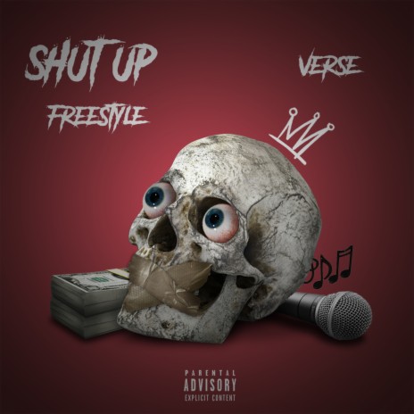 Shut up Freestyle | Boomplay Music