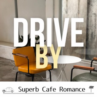 Superb Cafe Romance