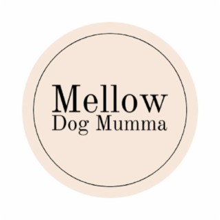 Mellow Dog Mumma