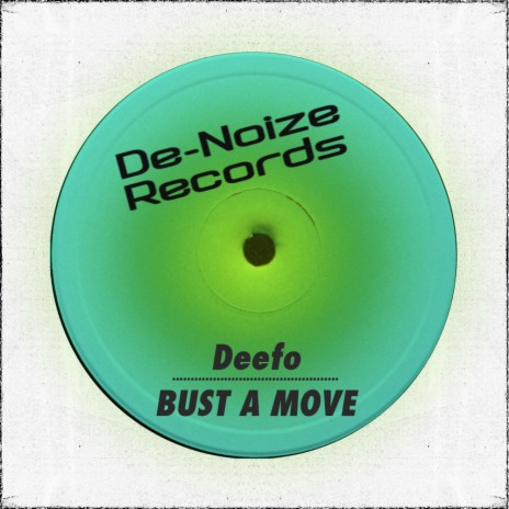 Bust A Move (Original Mix)