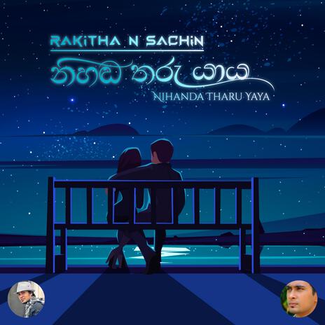 Nihada Tharuyaya ft. Sachin | Boomplay Music