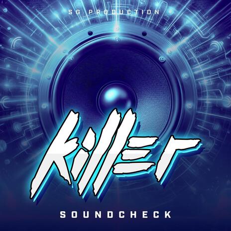 Soundcheck | Killer | Boomplay Music