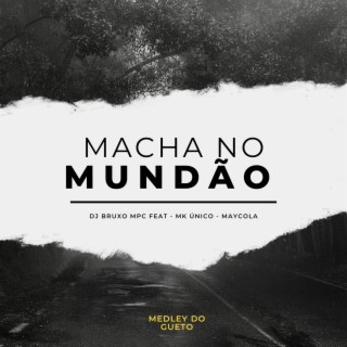 Macha no mundão