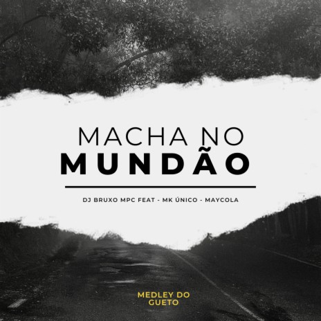 Macha no mundão | Boomplay Music