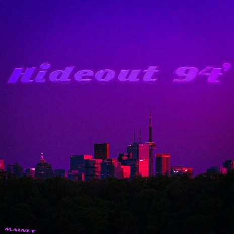 Hideout 94' | Boomplay Music