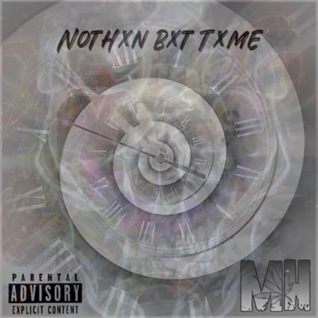 Nothxn Bxt Txme | Boomplay Music