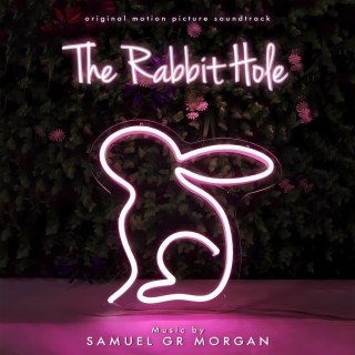 The Rabbit Hole (Original Motion Picture Soundtrack)