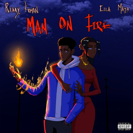 ManOnFire ft. Ella Maya | Boomplay Music
