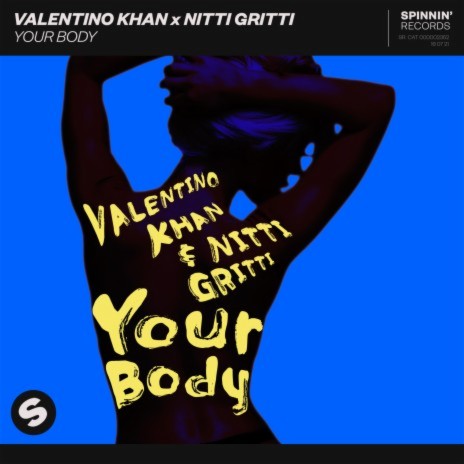 Your Body ft. Nitti Gritti | Boomplay Music