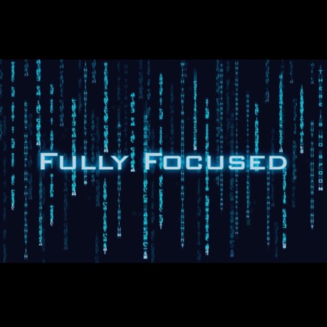 Fully Focused ft. Prez Abe & Pdub