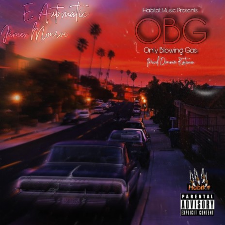 OBG (Only Blowin Gas) (feat. James Monroe) | Boomplay Music
