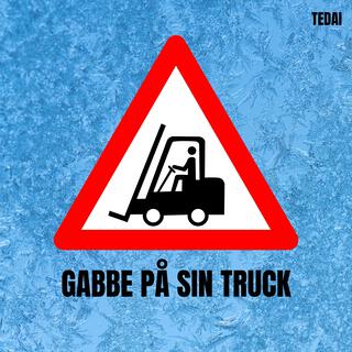 Gabbe på sin truck