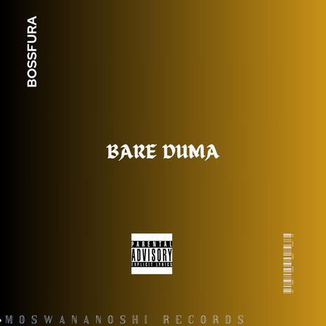 BARE DUMA | Boomplay Music