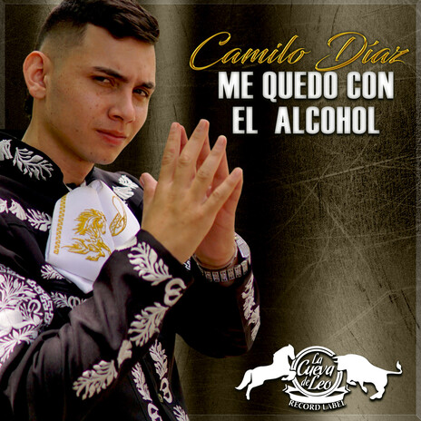 Me Quedo Con El Alcohol ft. Camilo Díaz | Boomplay Music