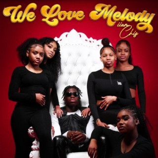 We Love Melody