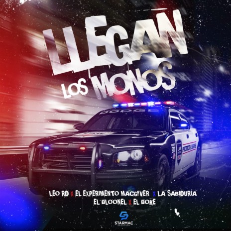 Llegan Los Monos ft. El Experimento (Macgyver), El Bloonel, La Sabiduria & El Boke | Boomplay Music